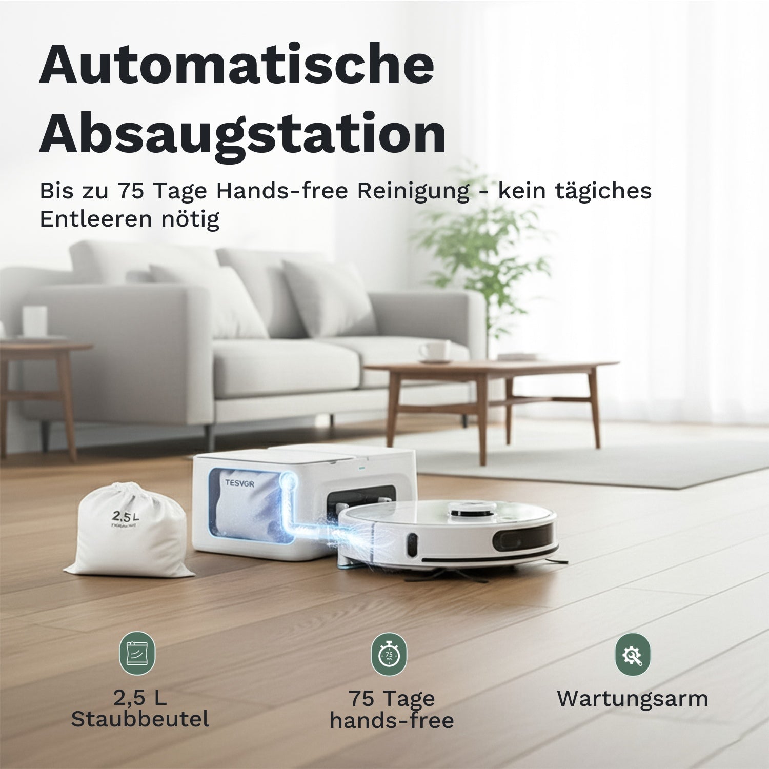 Saugroboter mit automatischer Absaugstation im Wohnzimmer, ermöglicht bis zu 75 Tage wartungsarme Reinigung dank 2,5 L Staubbeutel.